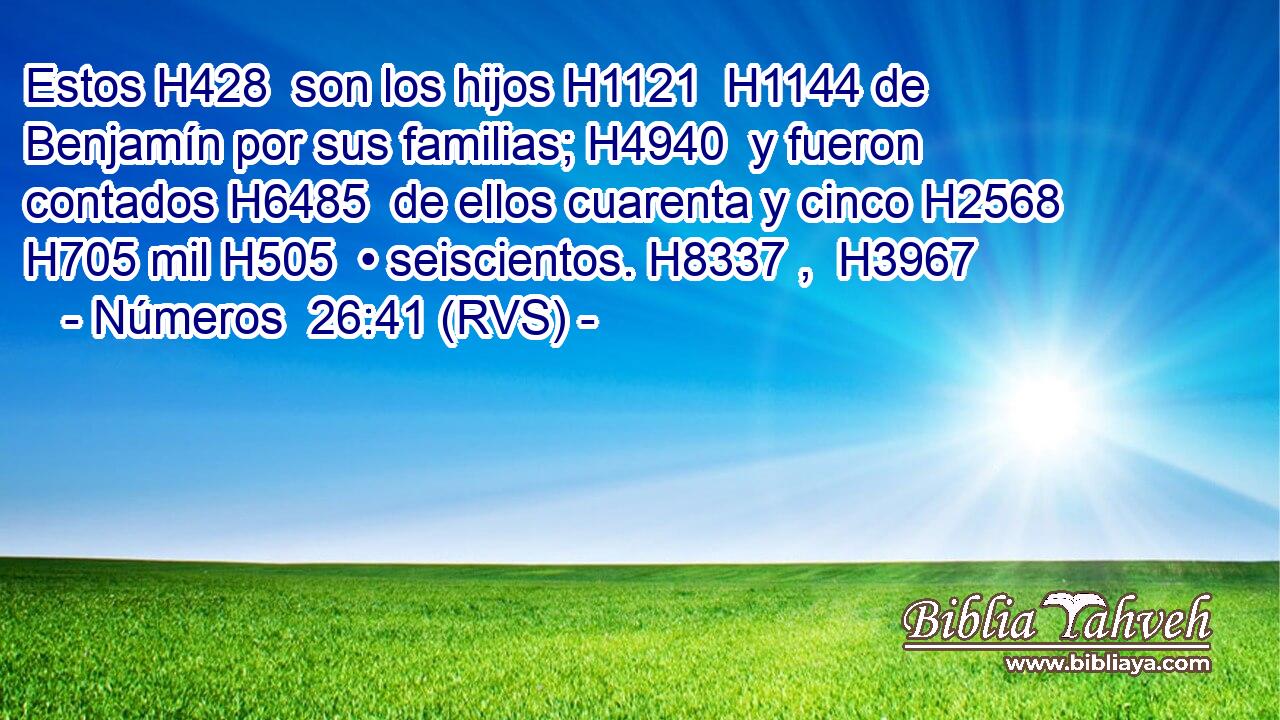 Estos H428  son los hijos H1121  H1144 de Benjamín por sus familias; H4940  y fueron contados H6485  de ellos cuarenta y cinco H2568  H705 mil H505  • seiscientos. H8337 ,  H3967 