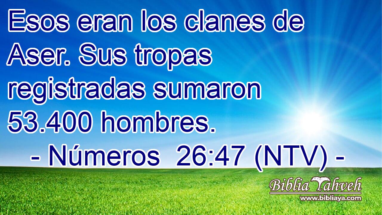 Esos eran los clanes de Aser. Sus tropas registradas sumaron 53.400 hombres.