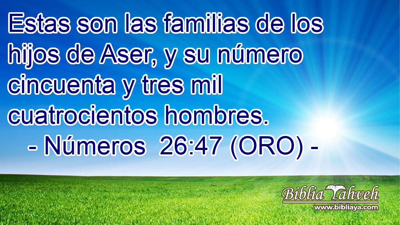  Estas son las familias de los hijos de Aser, y su número cincuenta y tres mil cuatrocientos hombres. 