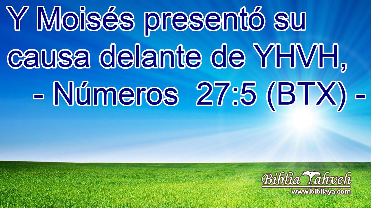 Y Moisés presentó su causa delante de YHVH,
