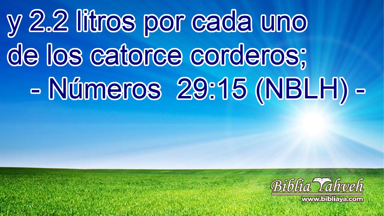  y 2.2 litros por cada uno de los catorce corderos; 