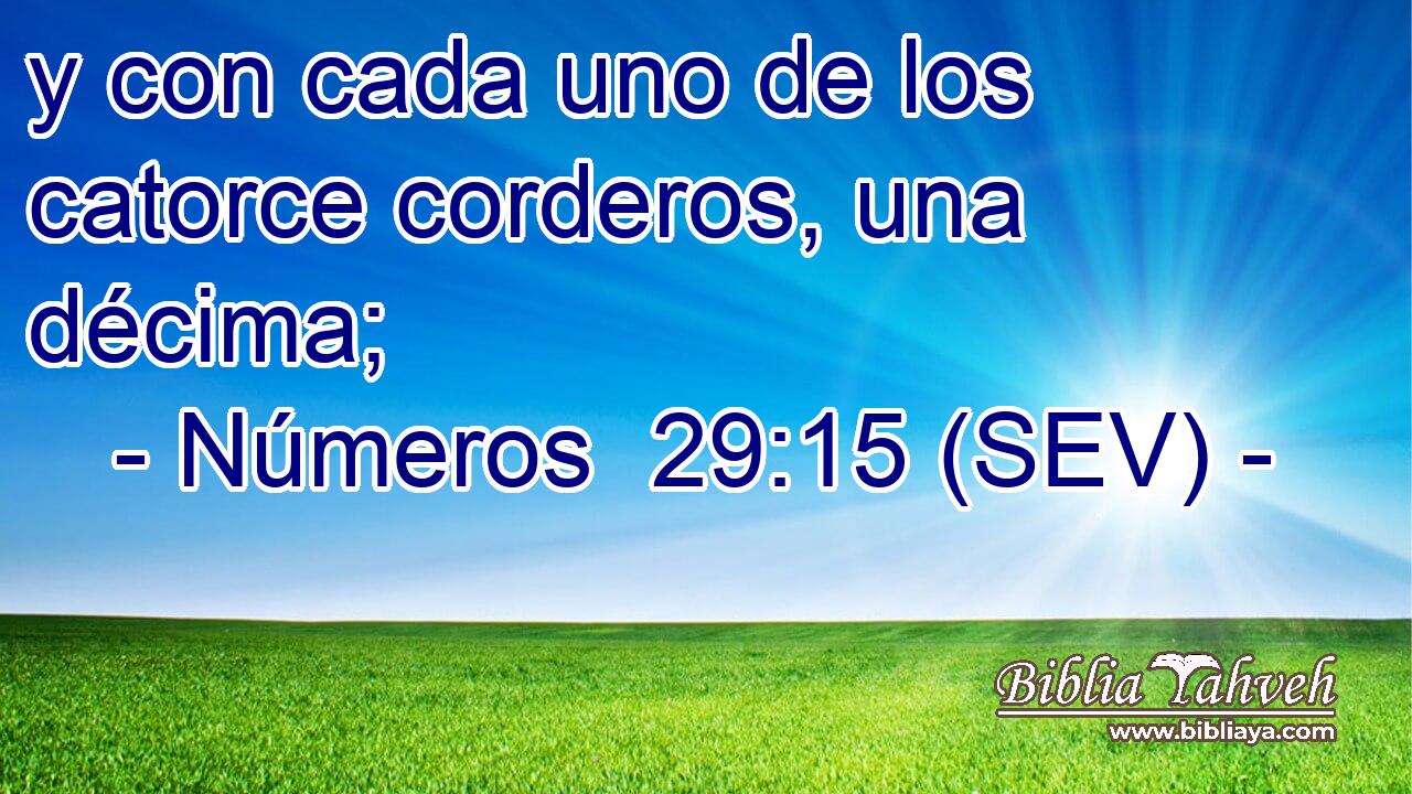 y con cada uno de los catorce corderos, una décima;