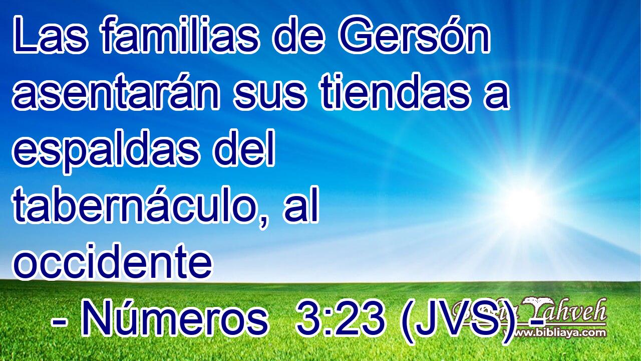 Las familias de Gersón asentarán sus tiendas a espaldas del tabernáculo, al occidente