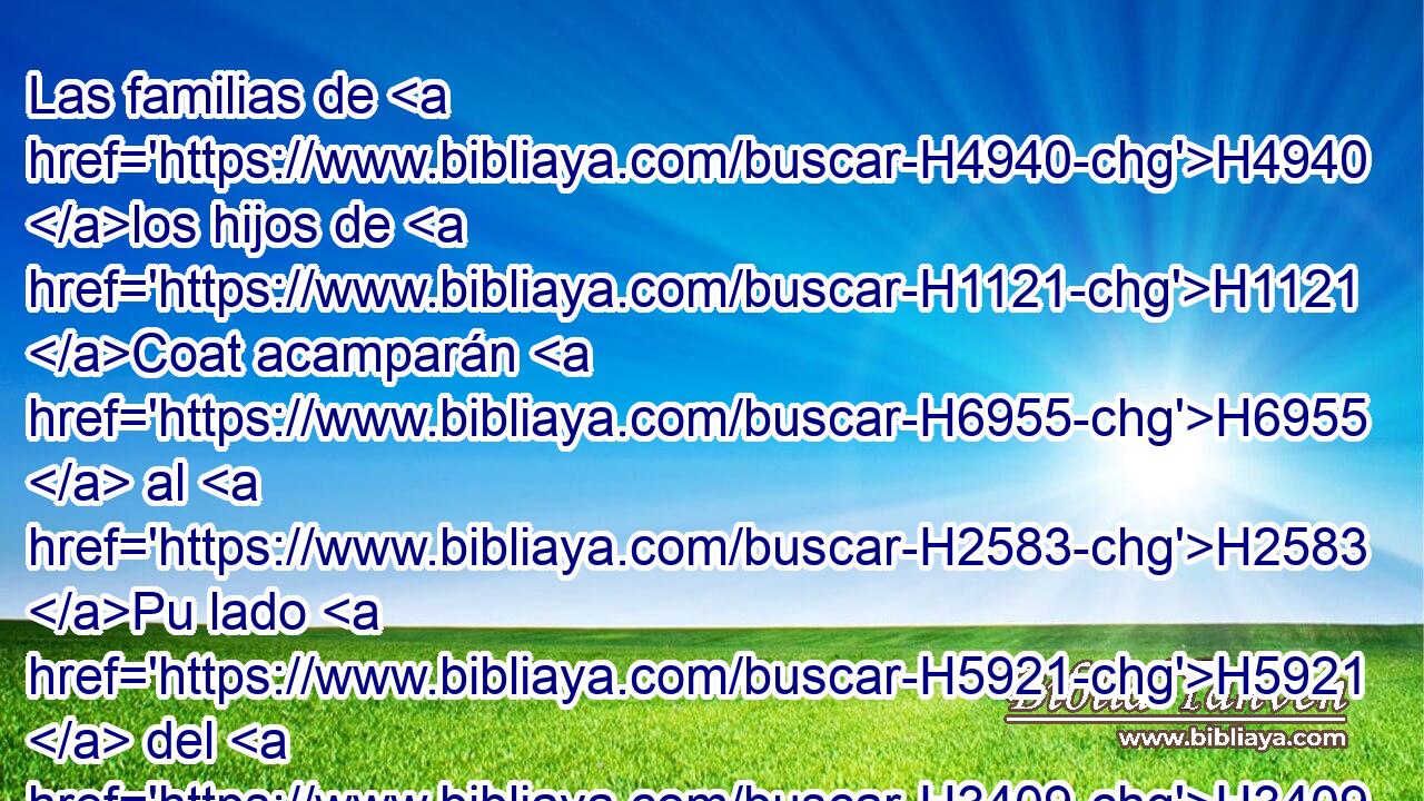 Las familias de H4940 los hijos de H1121 Coat acamparán H6955  al H2583 Pu lado H5921  del H3409 XD tabernáculo, al H4908 H8486 sur; 