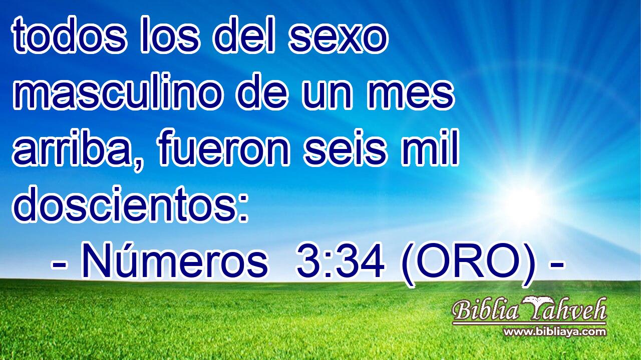  todos los del sexo masculino de un mes arriba, fueron seis mil doscientos: 