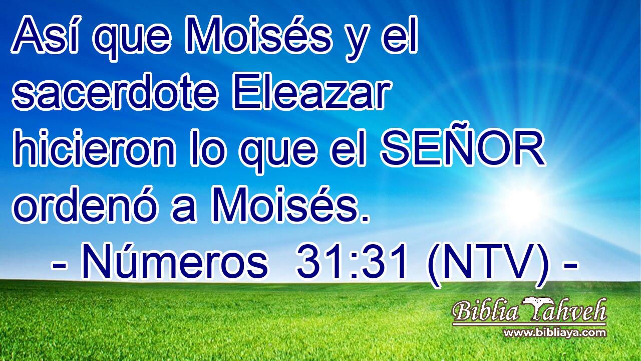 Así que Moisés y el sacerdote Eleazar hicieron lo que el SEÑOR ordenó a Moisés.