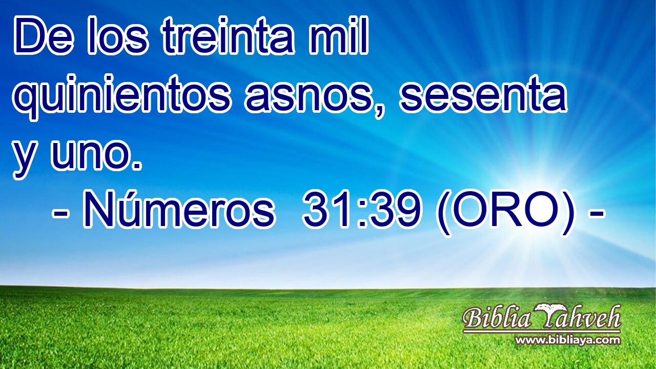  De los treinta mil quinientos asnos, sesenta y uno. 