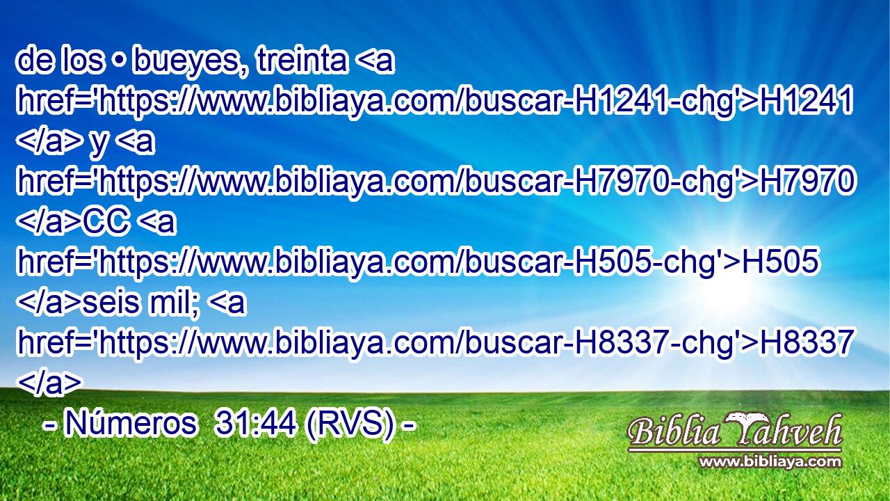 de los • bueyes, treinta H1241  y H7970 CC H505 seis mil; H8337  