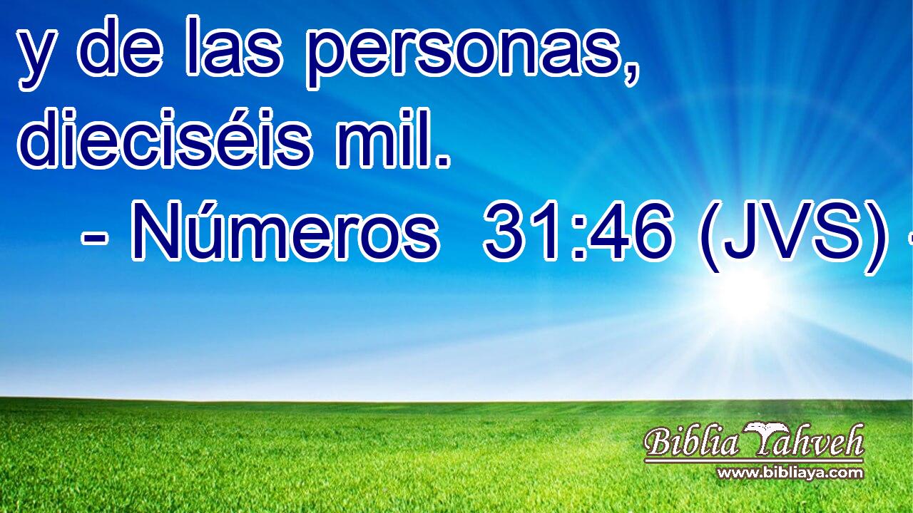 y de las personas, dieciséis mil.