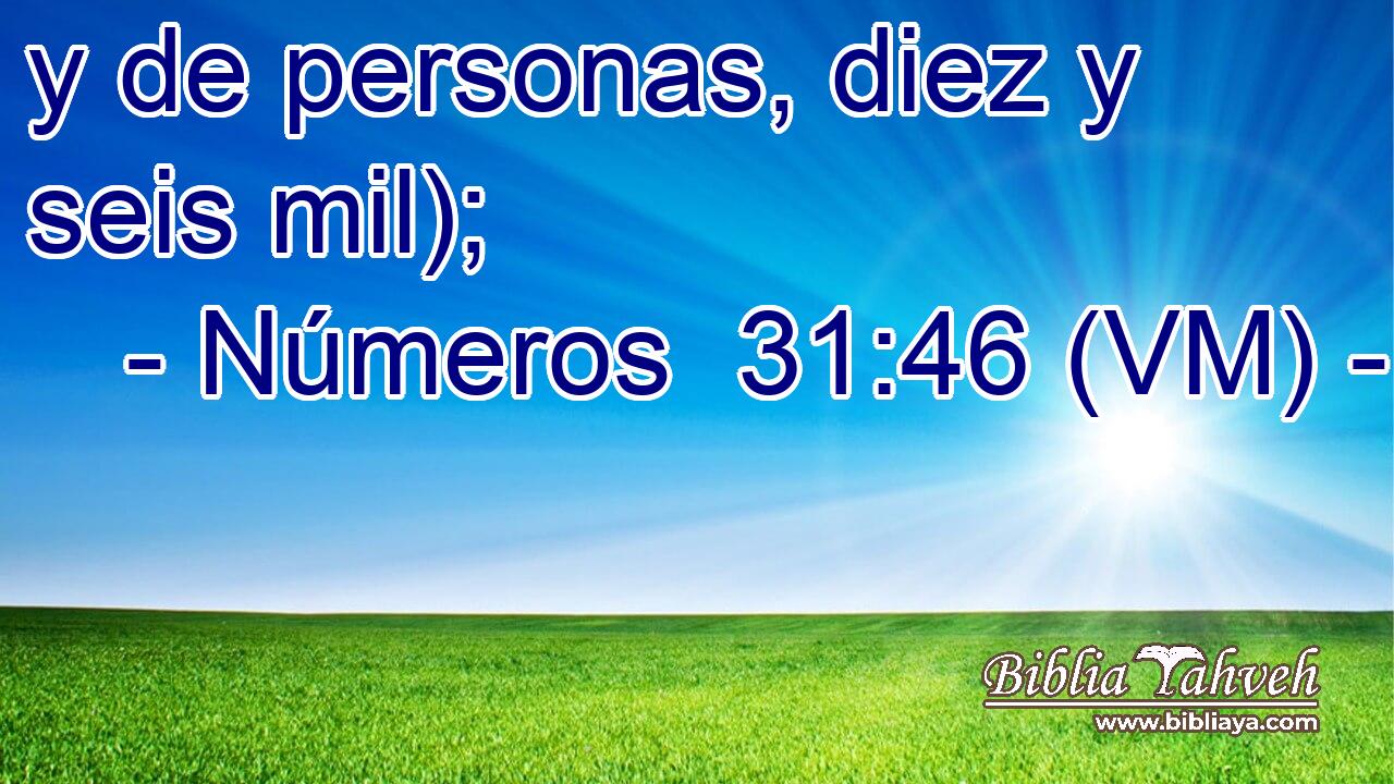  y de personas, diez y seis mil); 