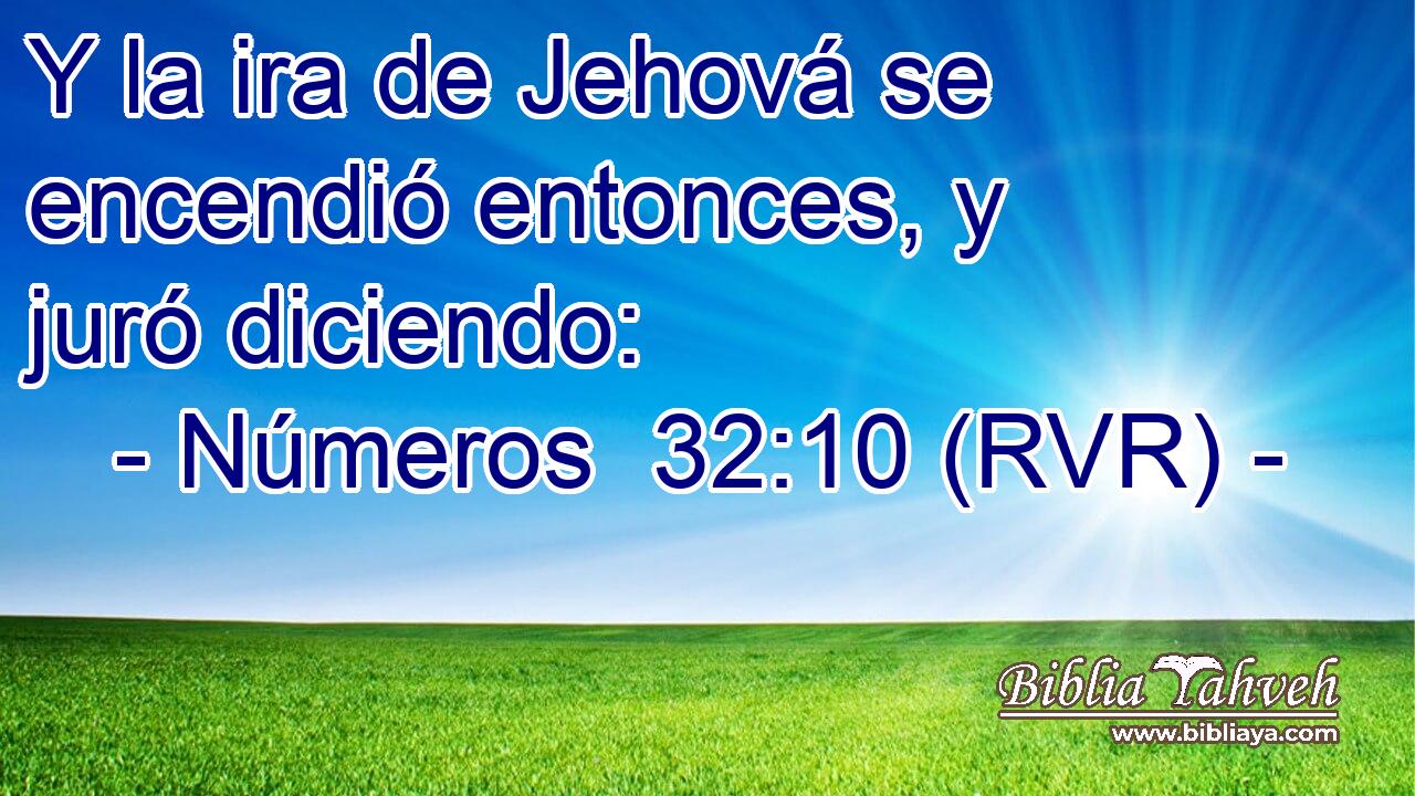 Y la ira de Jehová se encendió entonces, y juró diciendo: