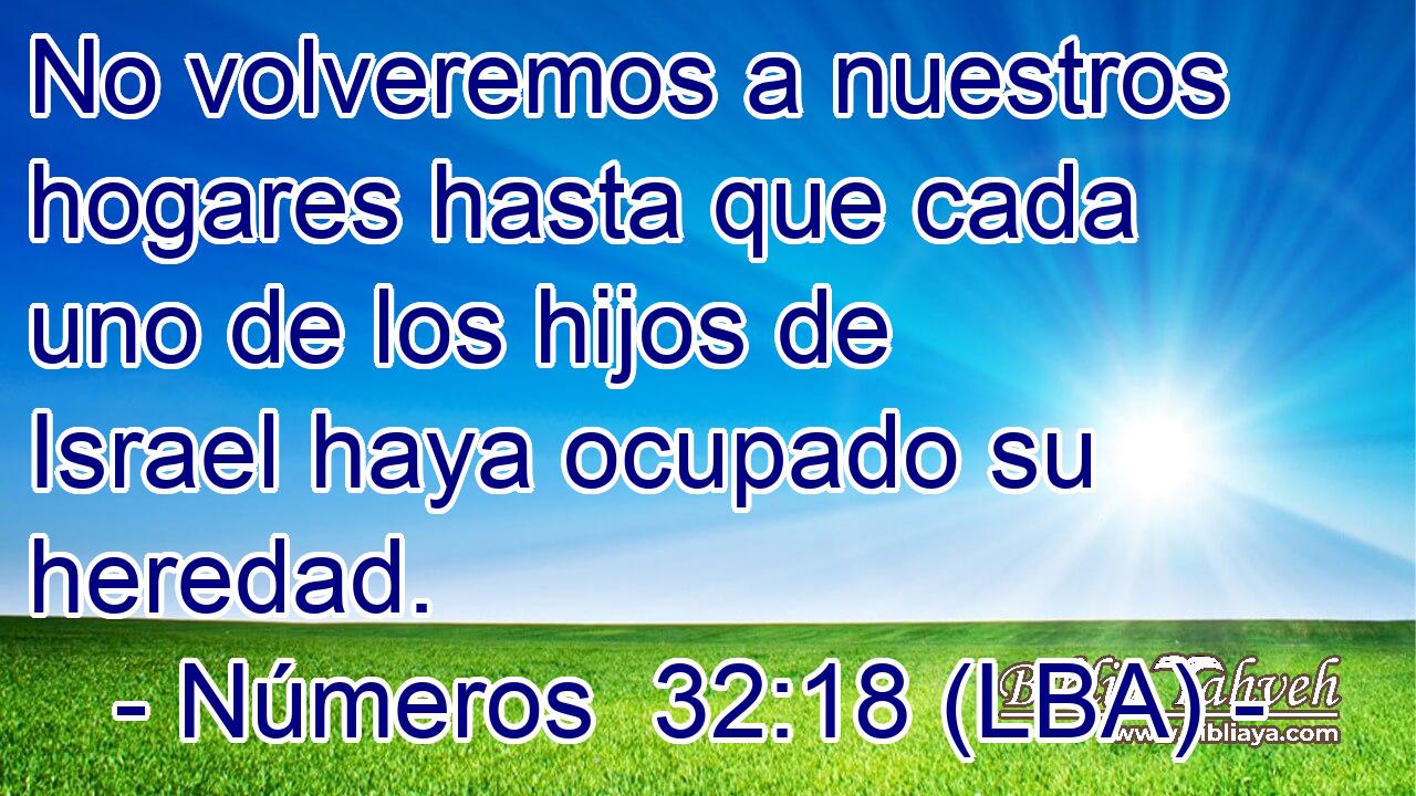 No volveremos a nuestros hogares hasta que cada uno de los hijos de Israel haya ocupado su heredad.