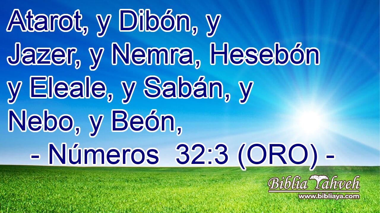  Atarot, y Dibón, y Jazer, y Nemra, Hesebón y Eleale, y Sabán, y Nebo, y Beón, 