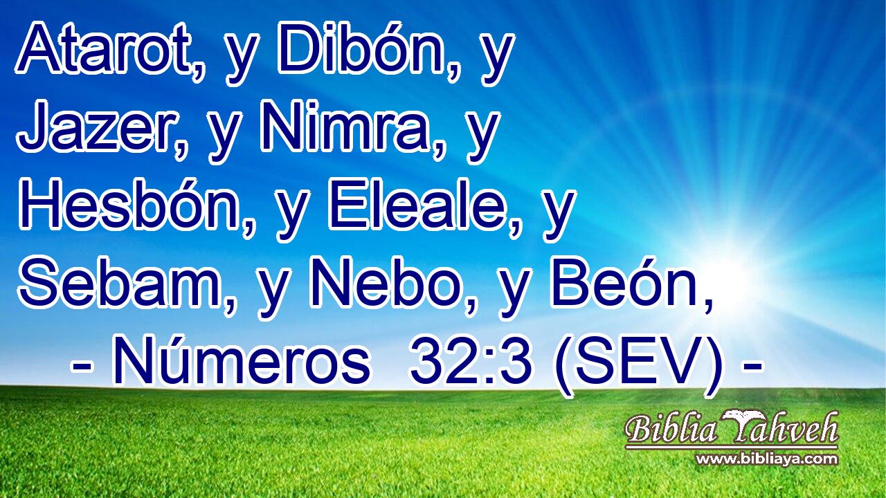 Atarot, y Dibón, y Jazer, y Nimra, y Hesbón, y Eleale, y Sebam, y Nebo, y Beón,