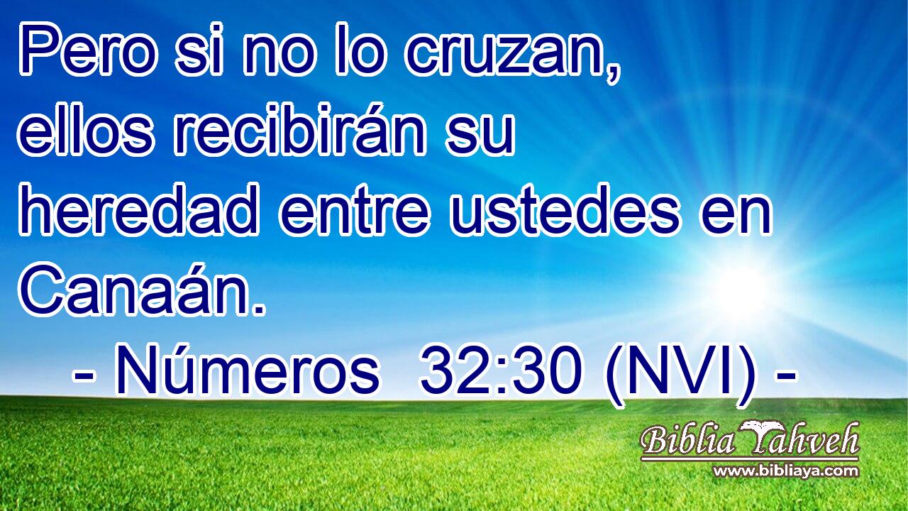  Pero si no lo cruzan, ellos recibirán su heredad entre ustedes en Canaán. 