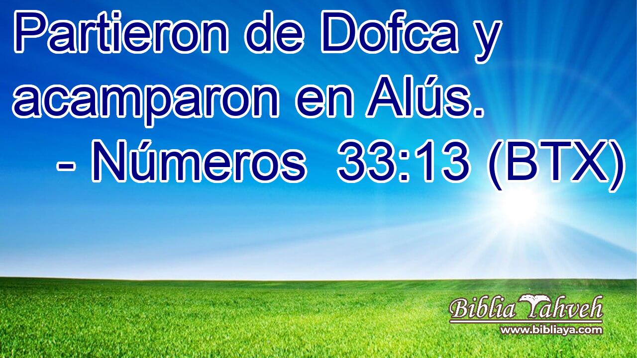 Partieron de Dofca y acamparon en Alús.