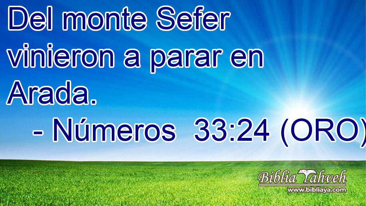 Del monte Sefer vinieron a parar en Arada. 