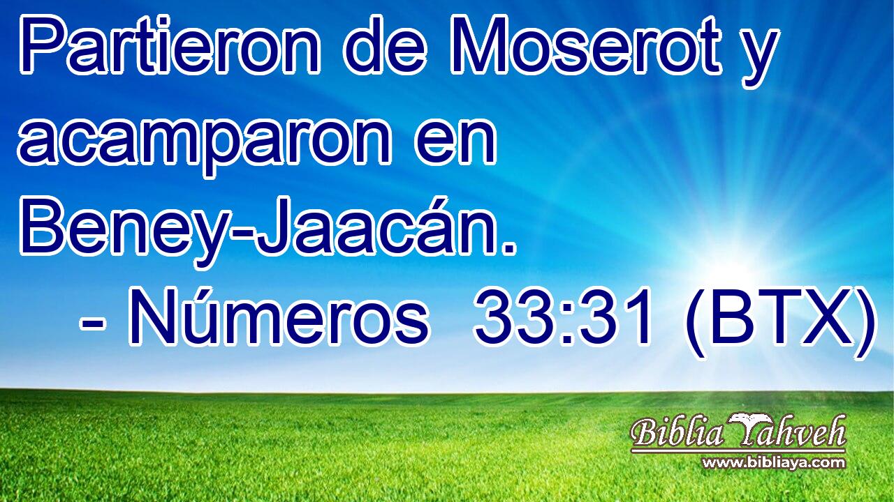 Partieron de Moserot y acamparon en Beney-Jaacán.