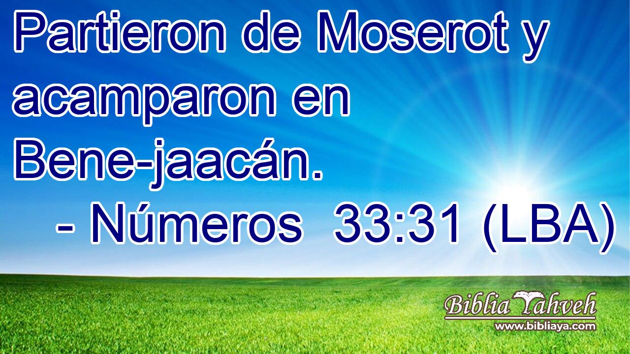 Partieron de Moserot y acamparon en Bene-jaacán.