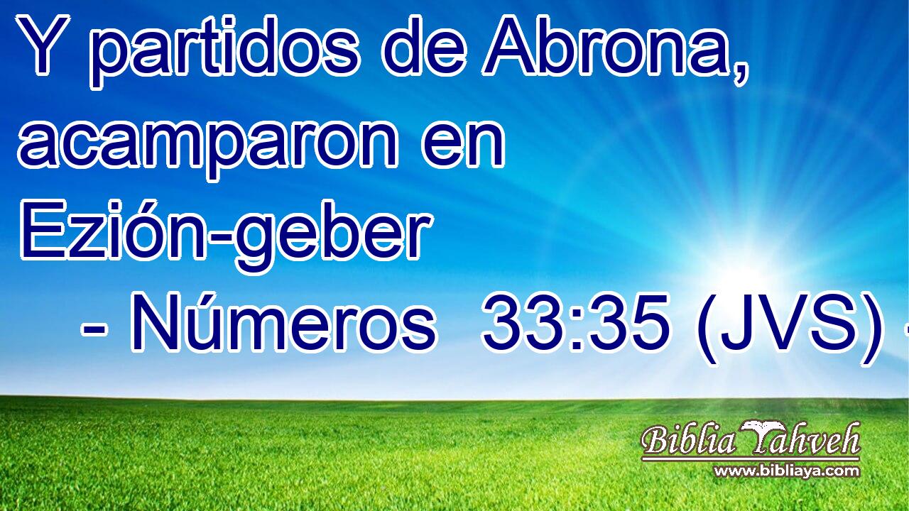 Y partidos de Abrona, acamparon en Ezión-geber
