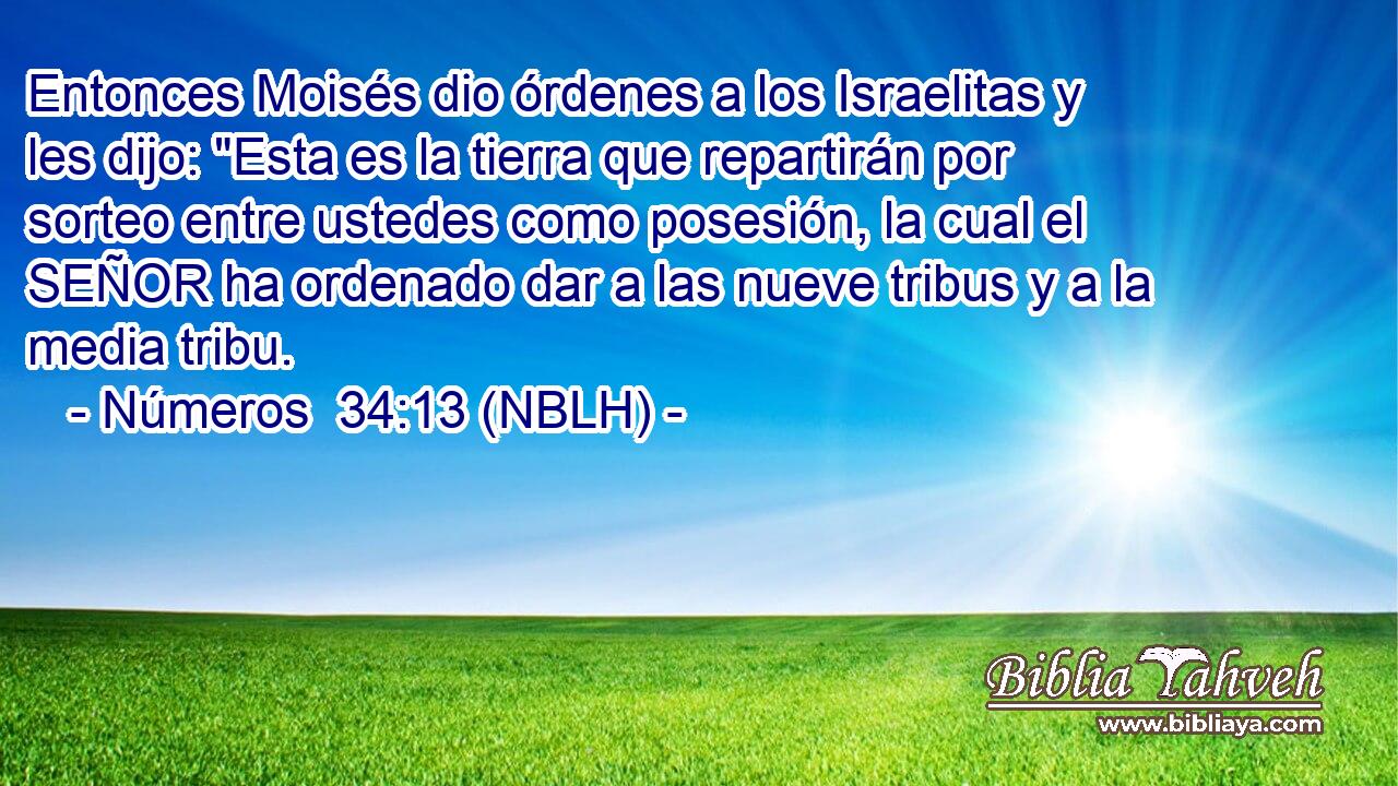  Entonces Moisés dio órdenes a los Israelitas y les dijo: 