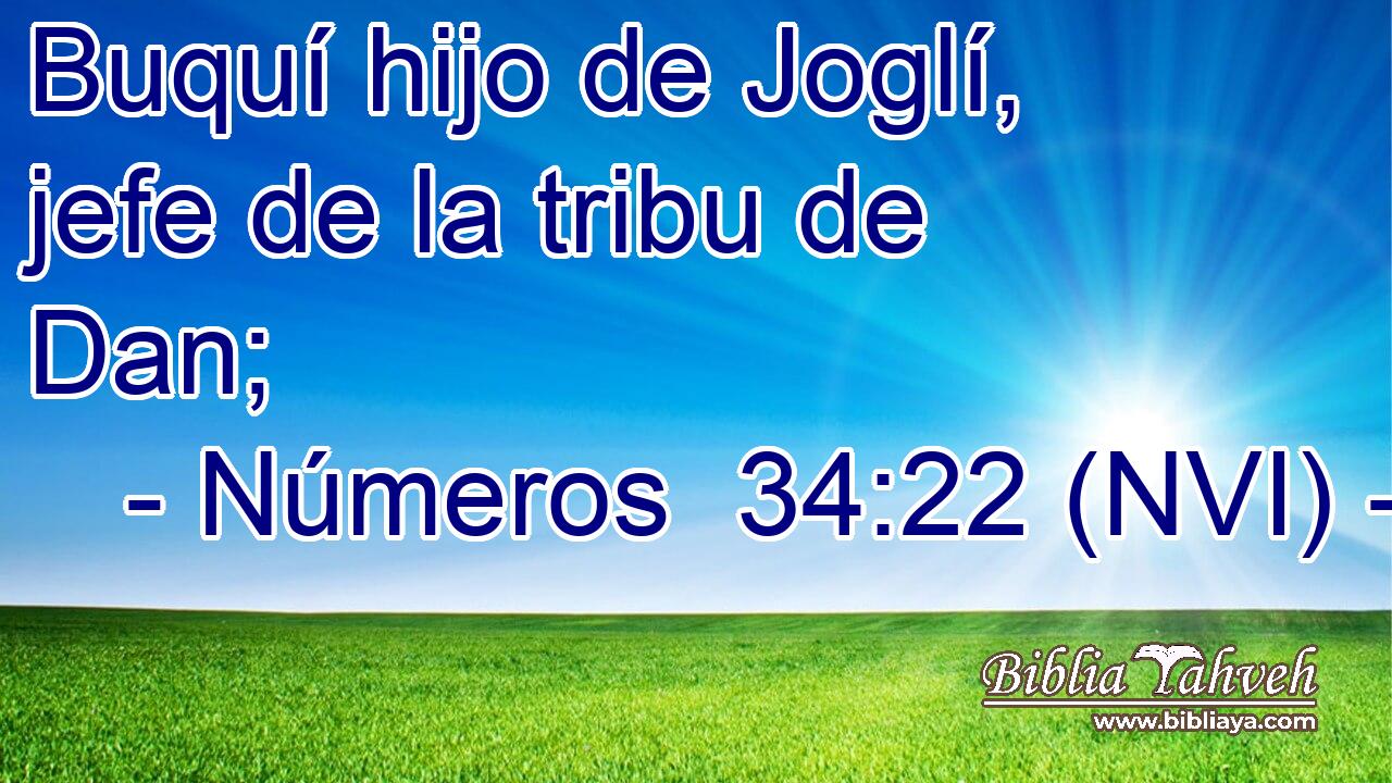  Buquí hijo de Joglí, jefe de la tribu de Dan; 