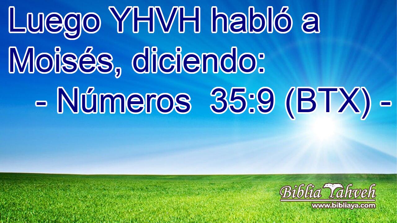 Luego YHVH habló a Moisés, diciendo: