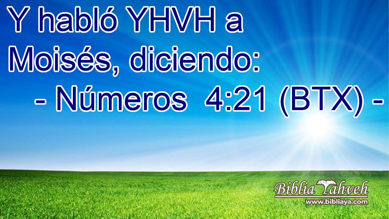 Y habló YHVH a Moisés, diciendo: