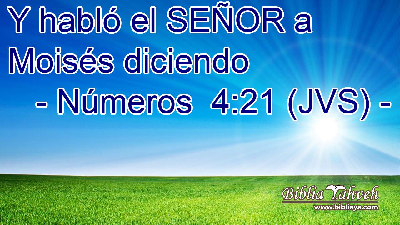 Y habló el SEÑOR a Moisés diciendo