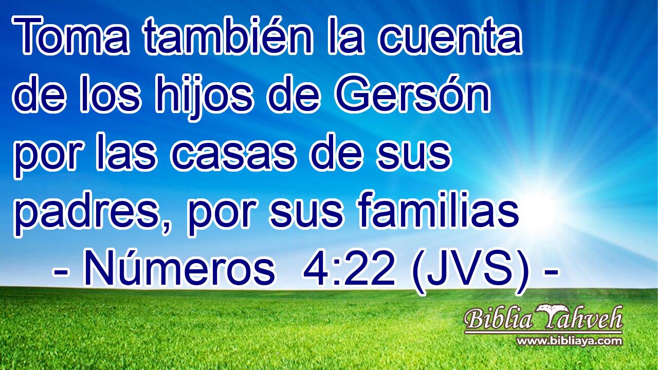 Toma también la cuenta de los hijos de Gersón por las casas de sus padres, por sus familias