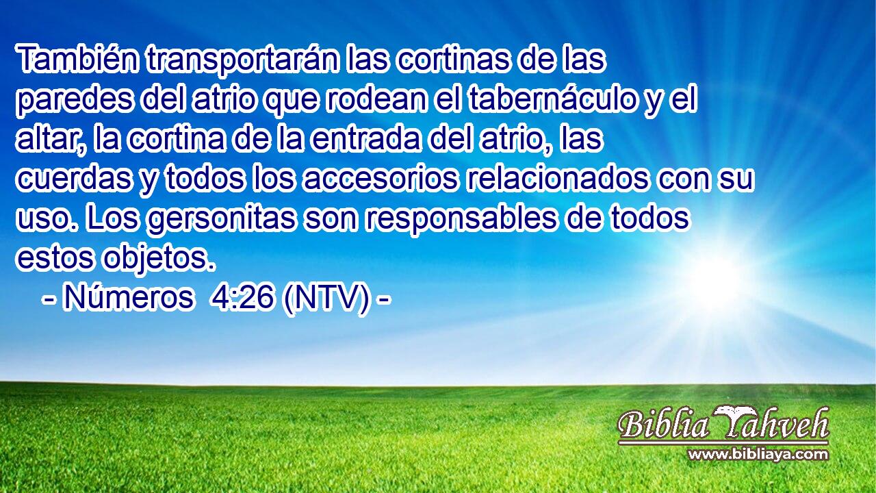 También transportarán las cortinas de las paredes del atrio que rodean el tabernáculo y el altar, la cortina de la entrada del atrio, las cuerdas y todos los accesorios relacionados con su uso. Los gersonitas son responsables de todos estos objetos.