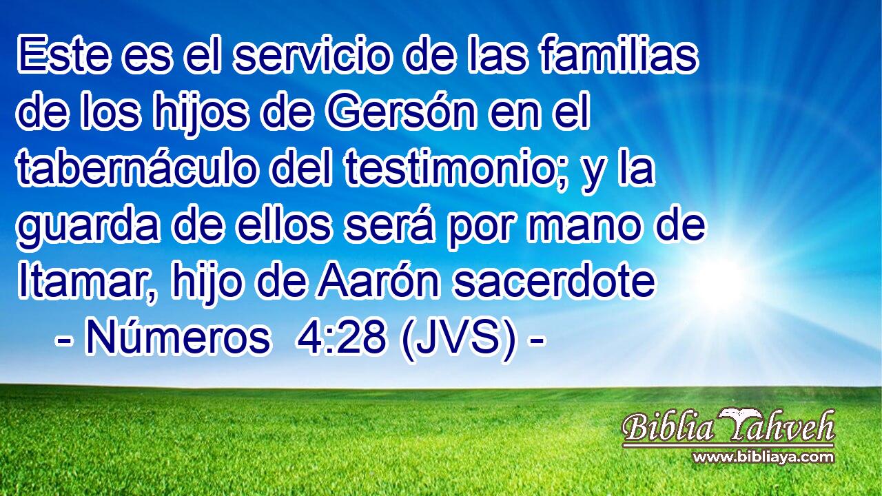 Este es el servicio de las familias de los hijos de Gersón en el tabernáculo del testimonio; y la guarda de ellos será por mano de Itamar, hijo de Aarón sacerdote