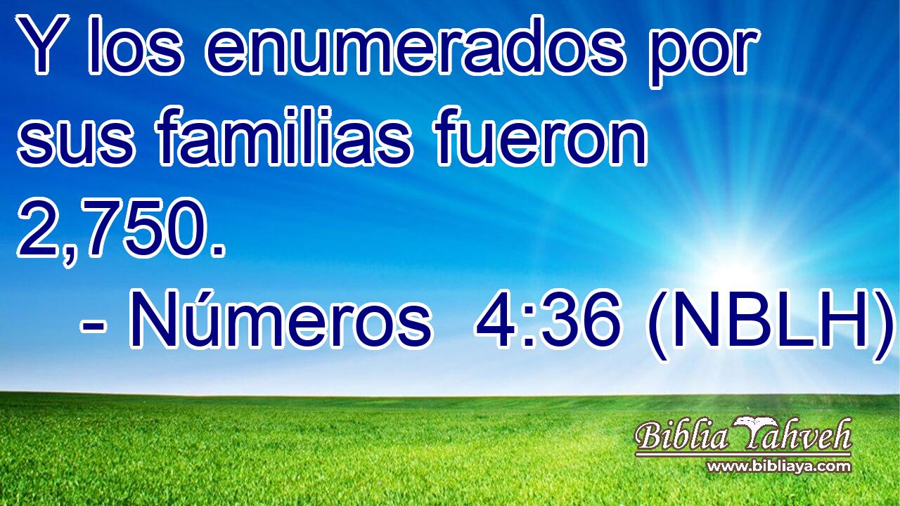  Y los enumerados por sus familias fueron 2,750. 