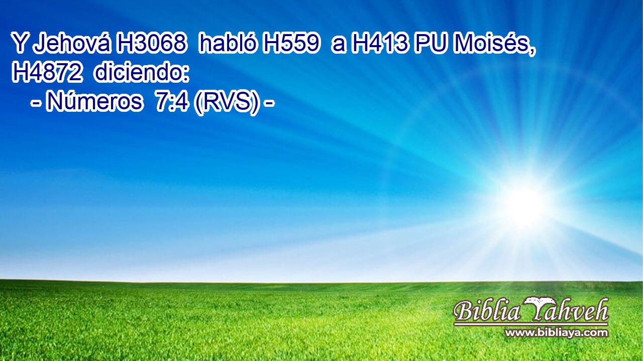 Y Jehová H3068  habló H559  a H413 PU Moisés, H4872  diciendo: 