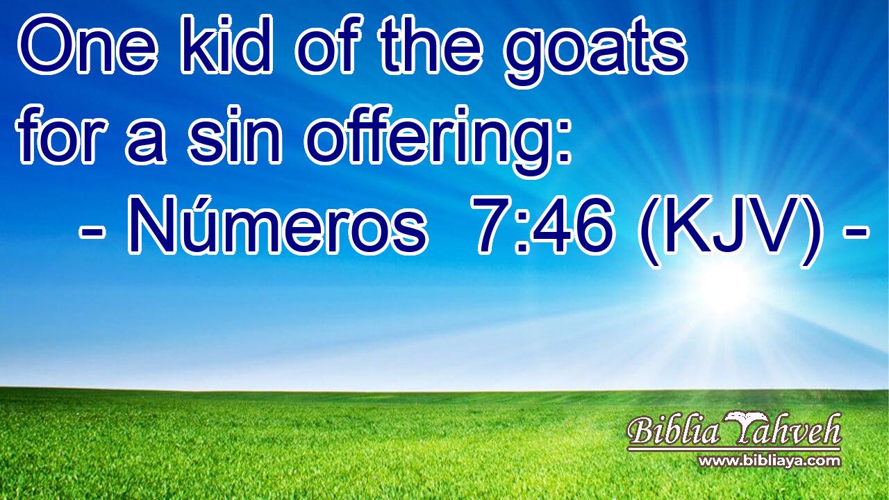One kid of the goats for a sin offering: