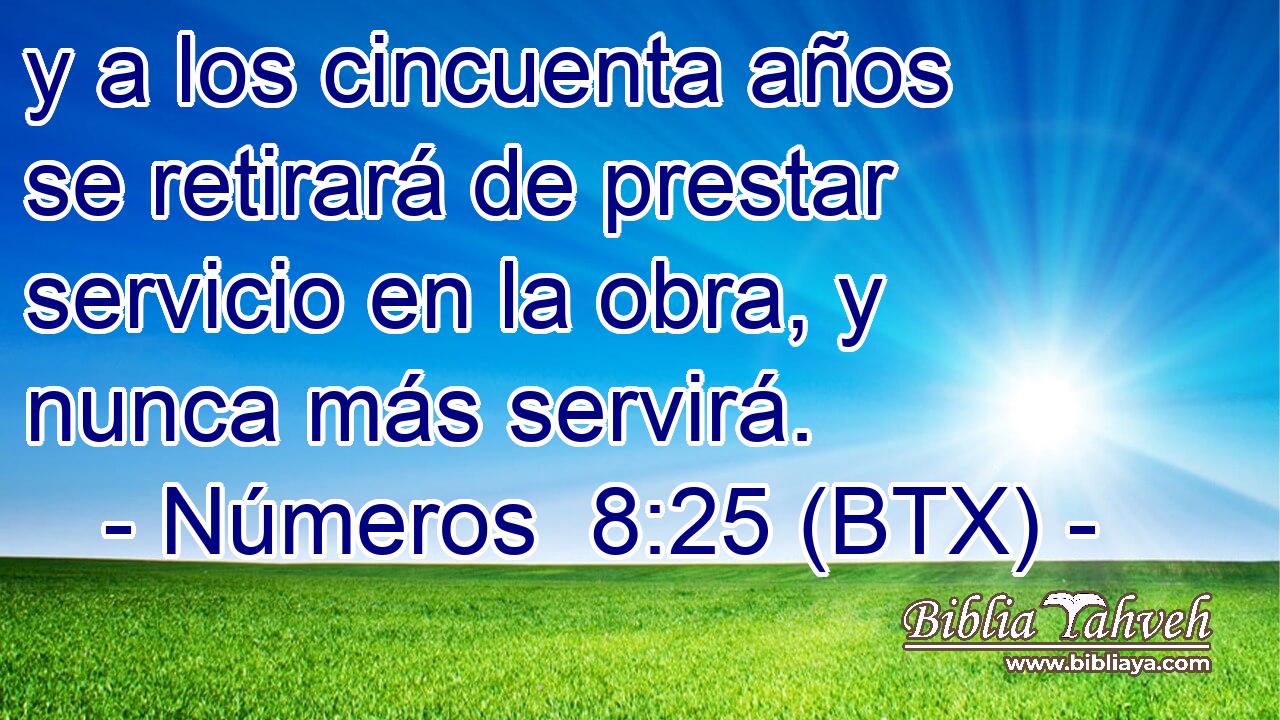 y a los cincuenta años se retirará de prestar servicio en la obra, y nunca más servirá.