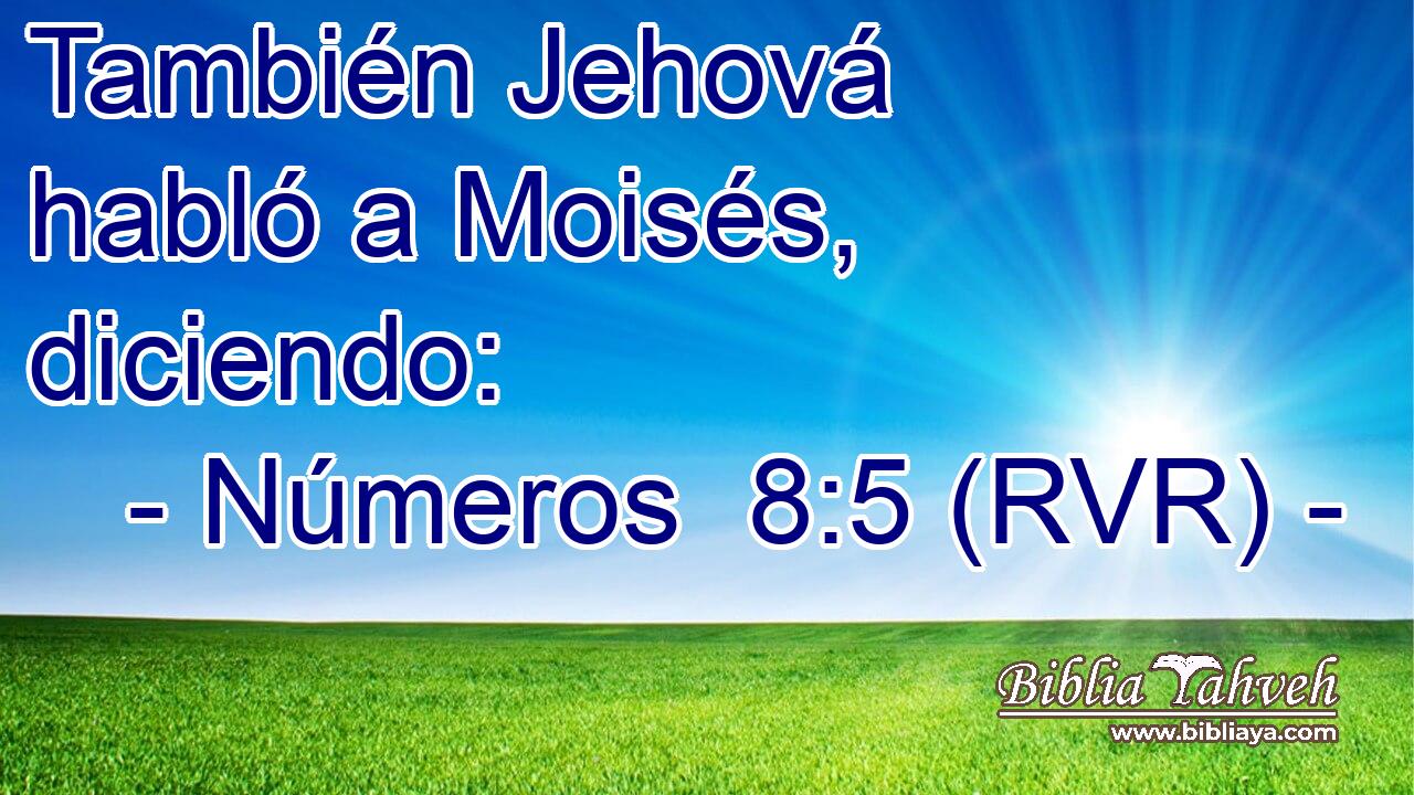 También Jehová habló a Moisés, diciendo: