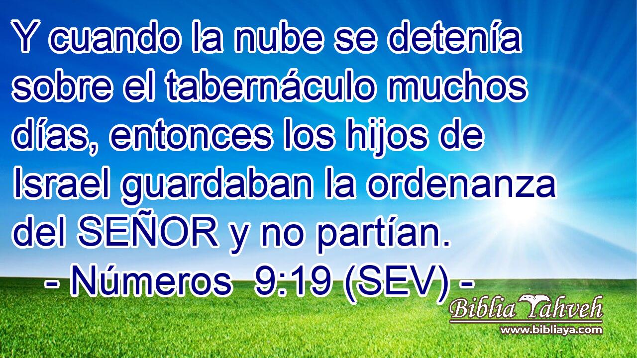 Y cuando la nube se detenía sobre el tabernáculo muchos días, entonces los hijos de Israel guardaban la ordenanza del SEÑOR y no partían.