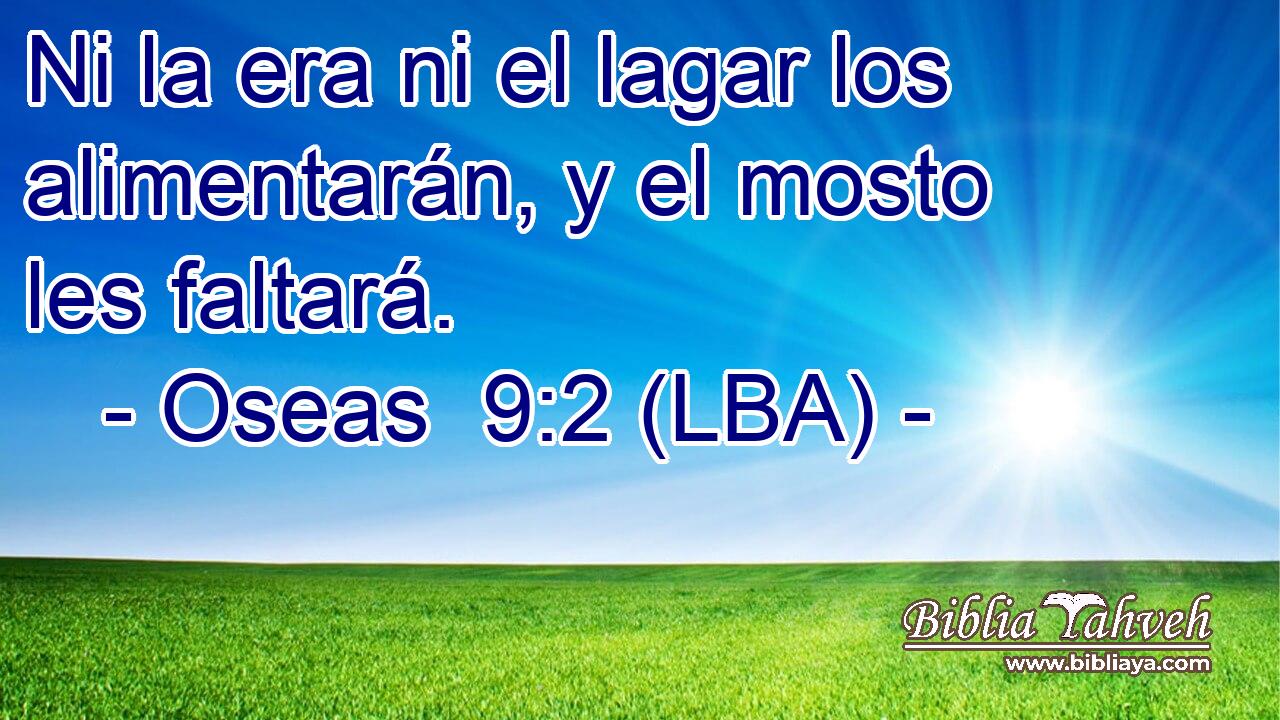 Ni la era ni el lagar los alimentarán, y el mosto les faltará.