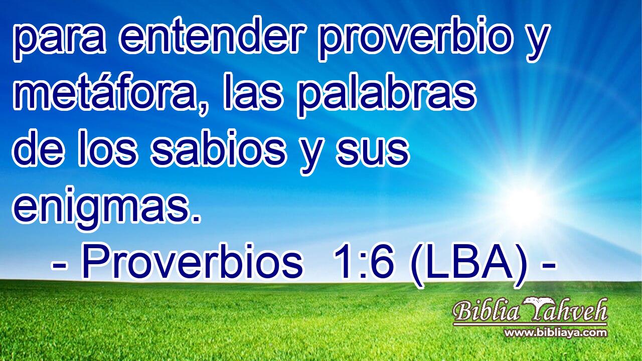 para entender proverbio y metáfora, las palabras de los sabios y sus enigmas.