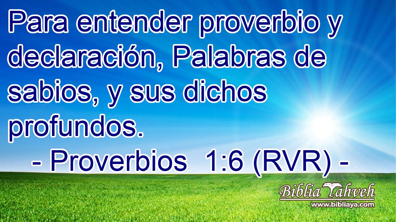 Para entender proverbio y declaración, Palabras de sabios, y sus dichos profundos.