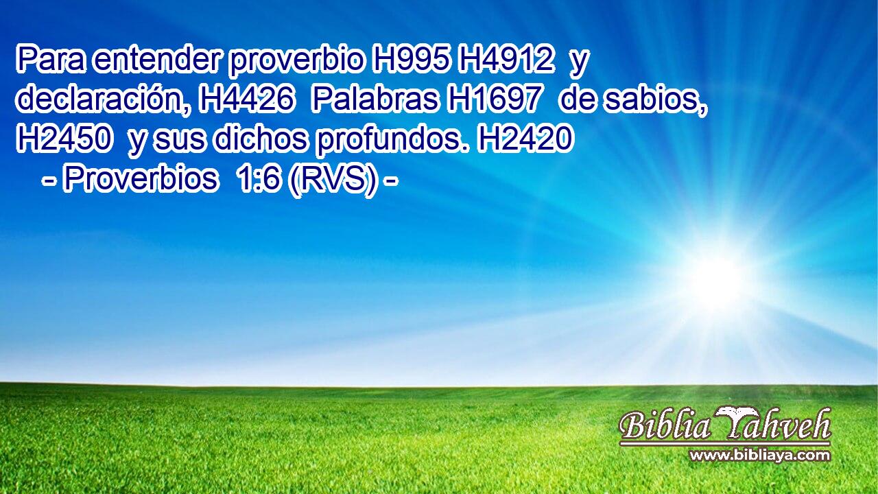 Para entender proverbio H995 H4912  y declaración, H4426  Palabras H1697  de sabios, H2450  y sus dichos profundos. H2420  