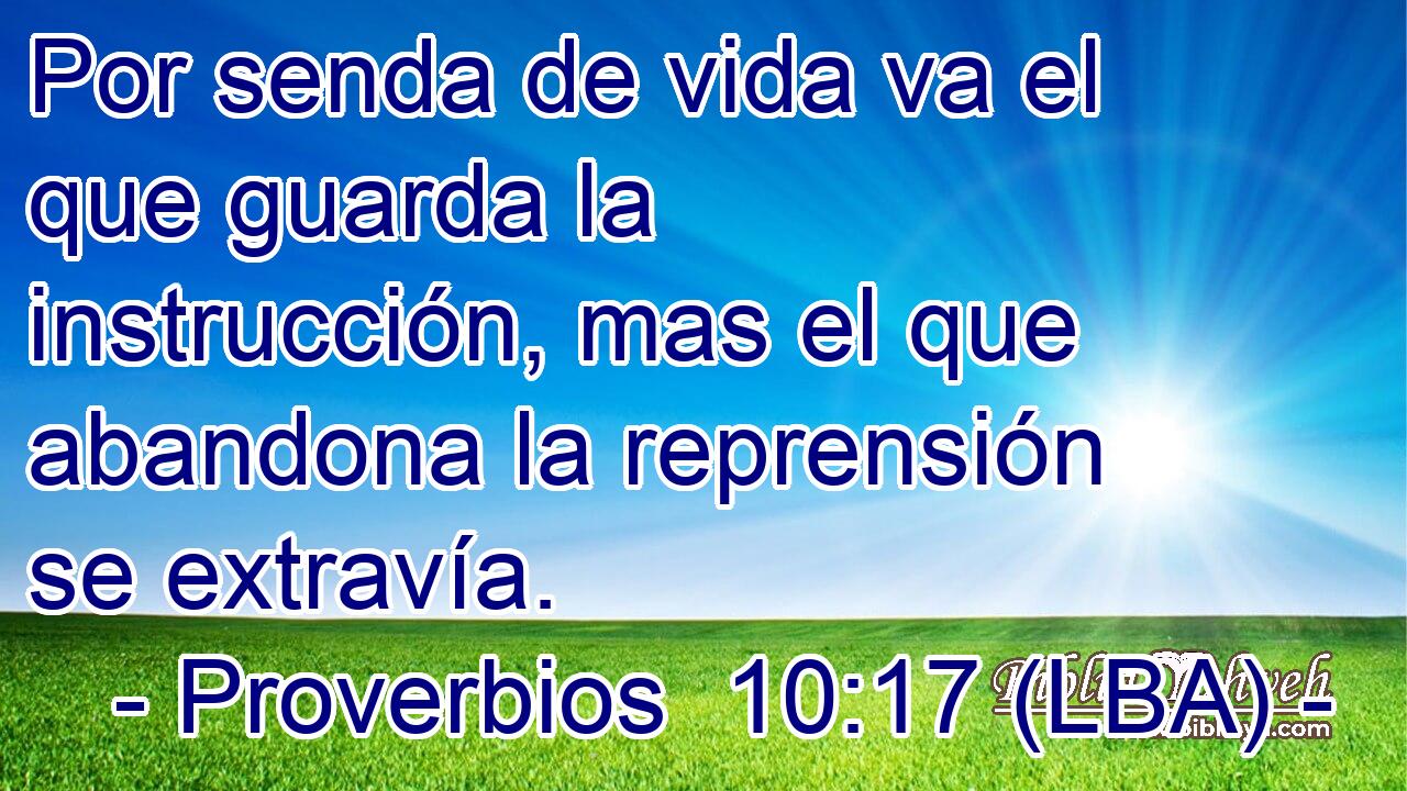 Por senda de vida va el que guarda la instrucción, mas el que abandona la reprensión se extravía.
