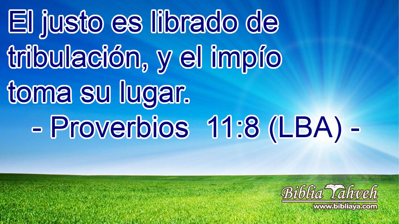 El justo es librado de tribulación, y el impío toma su lugar.