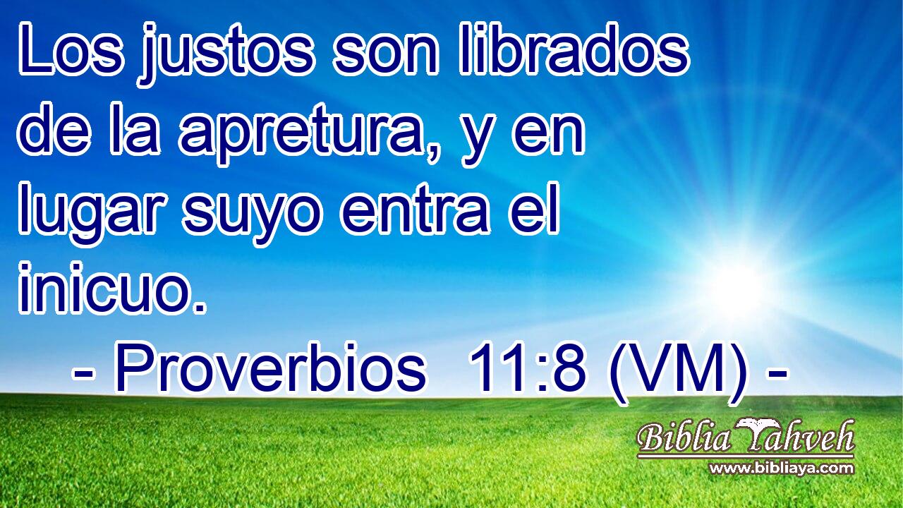  Los justos son librados de la apretura, y en lugar suyo entra el inicuo. 