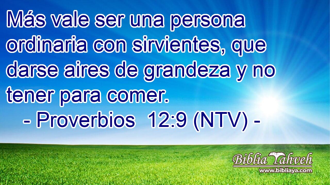Más vale ser una persona ordinaria con sirvientes, que darse aires de grandeza y no tener para comer.