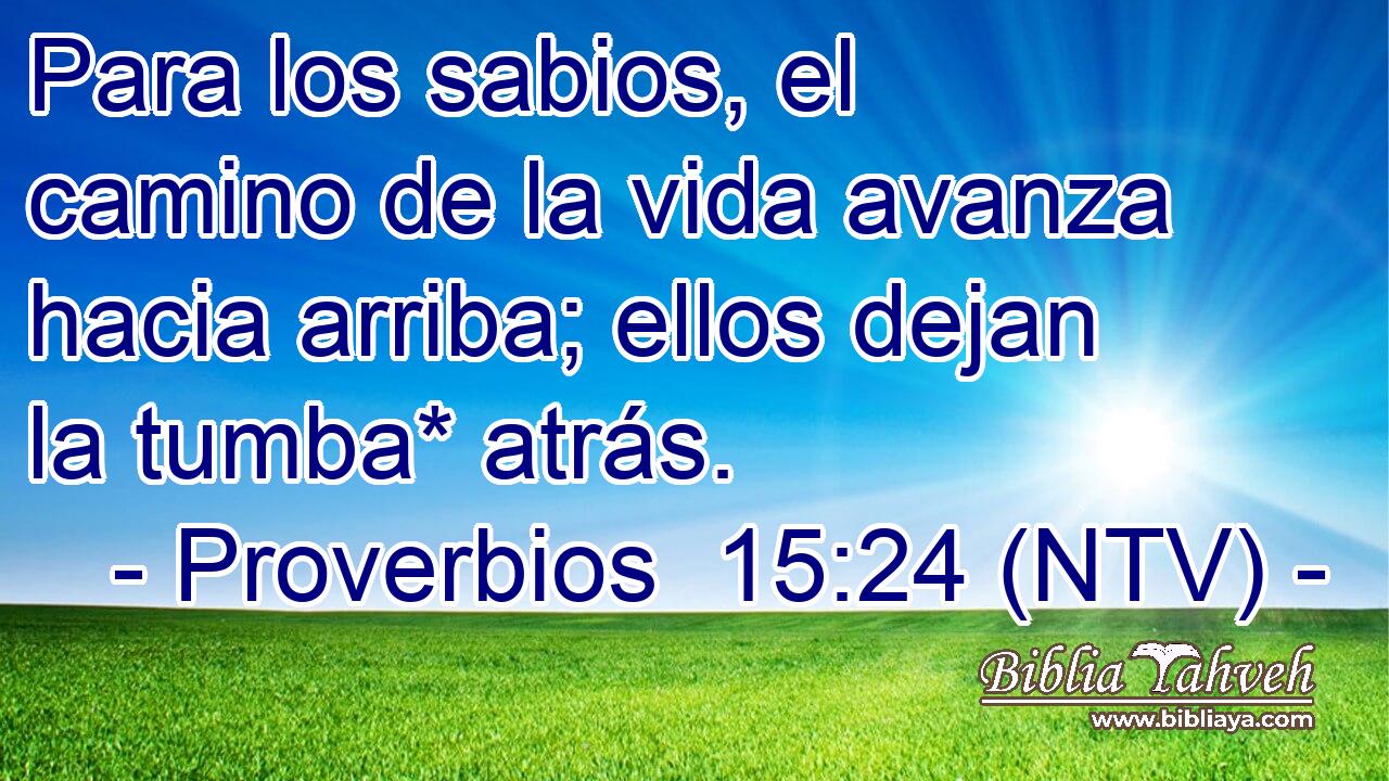 Para los sabios, el camino de la vida avanza hacia arriba; ellos dejan la tumba* atrás.