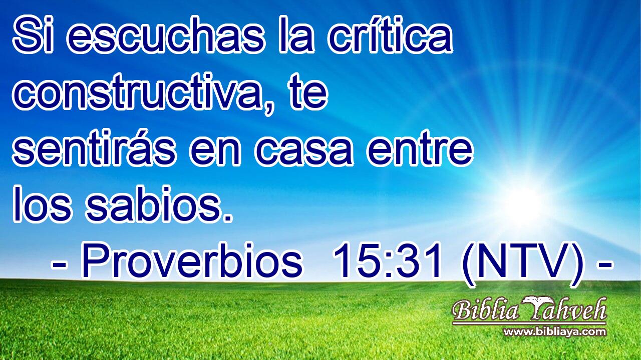 Si escuchas la crítica constructiva, te sentirás en casa entre los sabios.