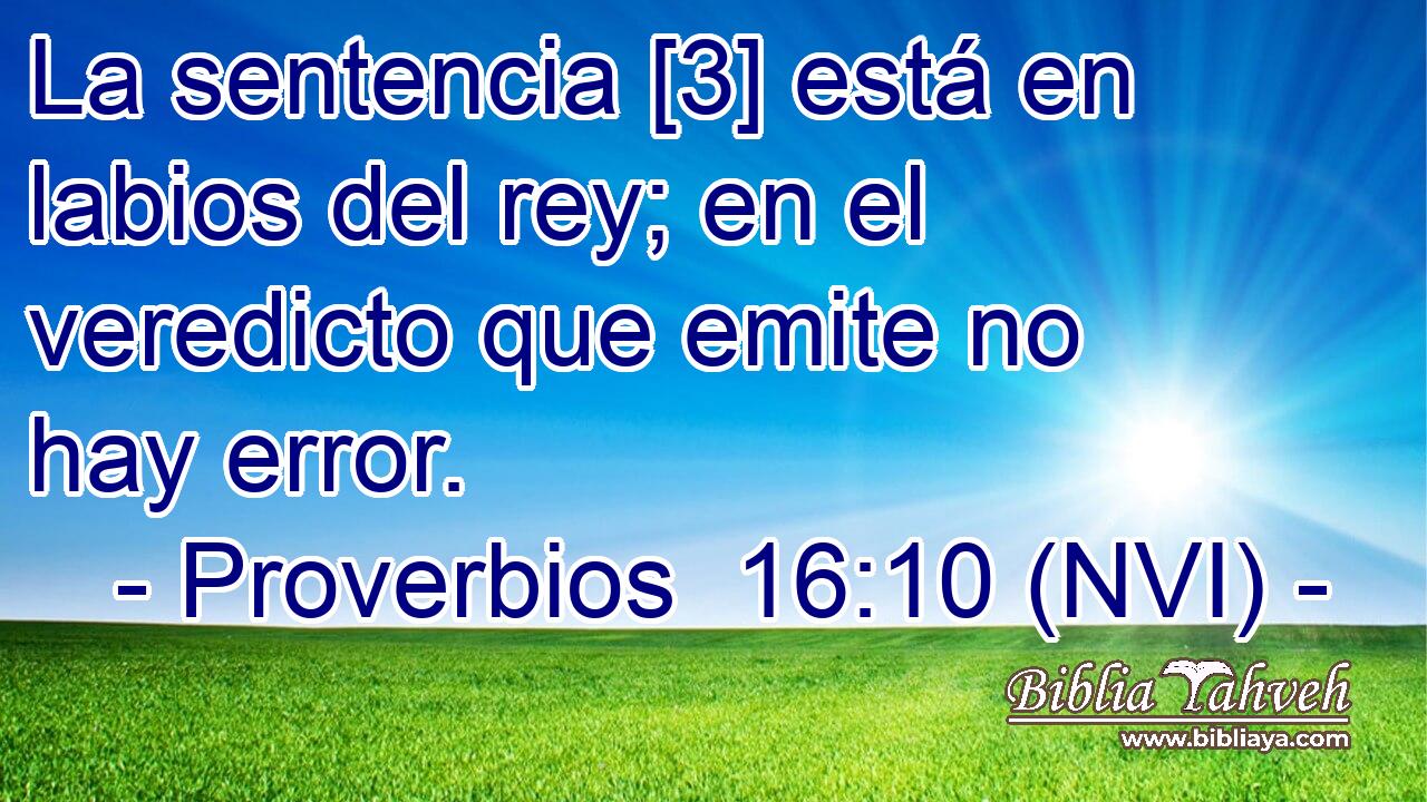  La sentencia [3] está en labios del rey; en el veredicto que emite no hay error. 