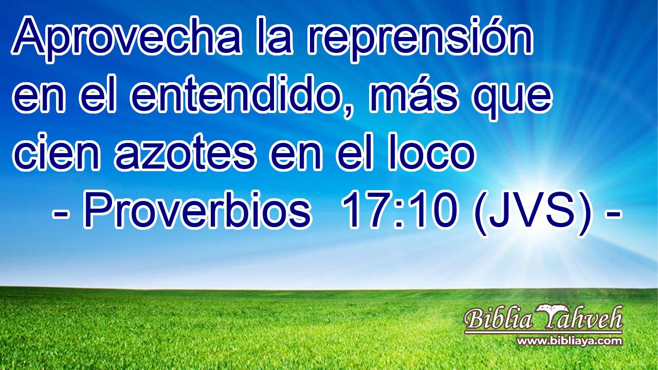 Aprovecha la reprensión en el entendido, más que cien azotes en el loco